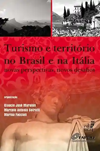 Livro: Turismo e território no Brasil e na Itália: novas perspectivas, novos desafios